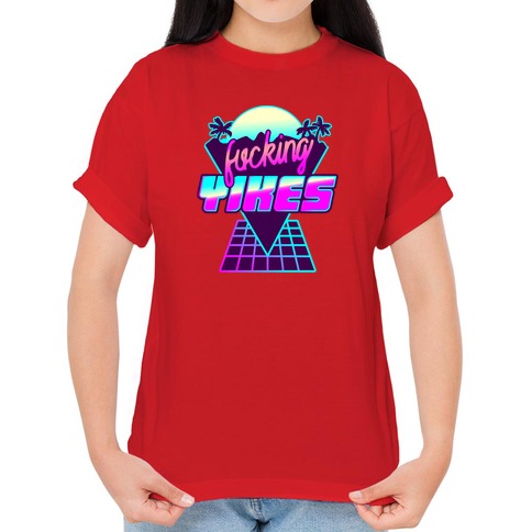 Fucking YIKES Retro Wave T-Shirts | LookHUMAN