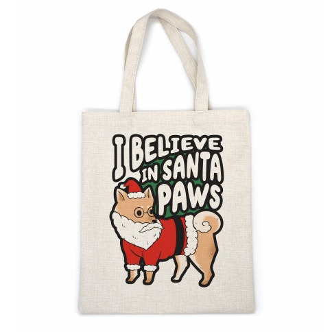 I Believe In Santa Paws Casual Tote