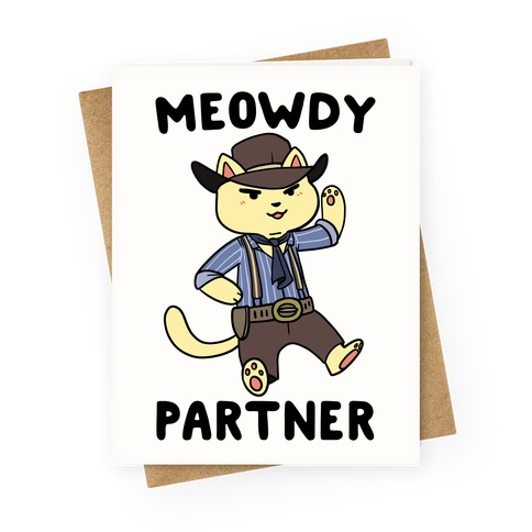 Meowdy, Partner - Arthur Morgan Greeting Card