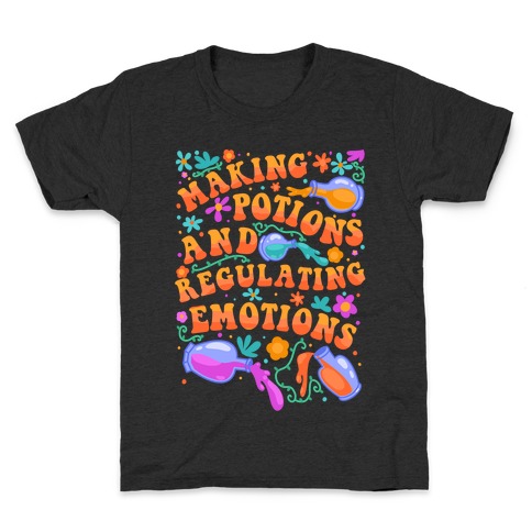 Making Potions And Regulating Emotions Kids T-Shirt