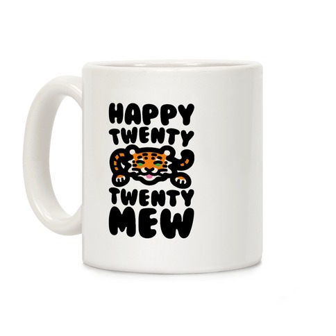 Happy Twenty Twenty Mew Tiger Coffee Mug