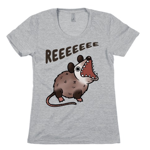 Reeeeeee Possum Womens T-Shirt