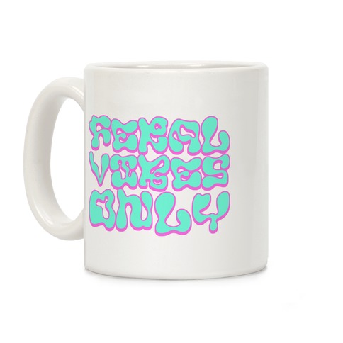 Feral Vibes Only Coffee Mug