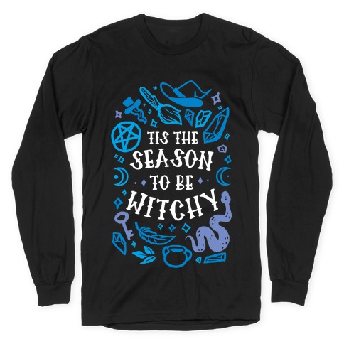 Tis The Season To Be Witchy Long Sleeve T-Shirt