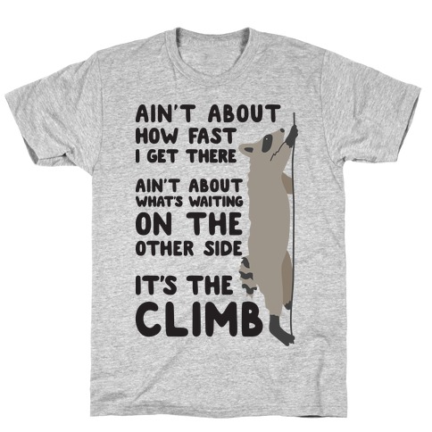 The Climb Raccoon Parody T-Shirt