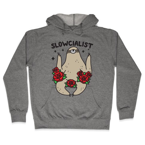 Slowcialist - Socialist Sloth Hooded Sweatshirt
