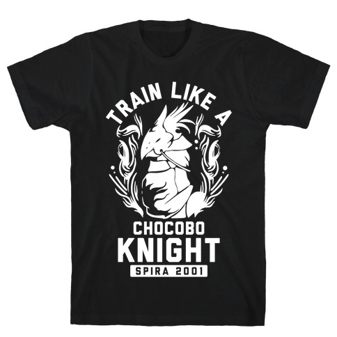 Train like a Chocobo Knight T-Shirt