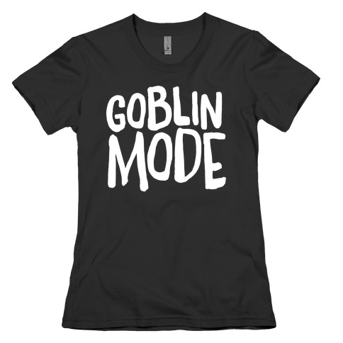 Goblin Mode Womens T-Shirt