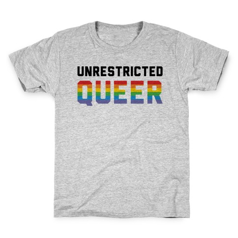 Unrestricted Queer Kids T-Shirt