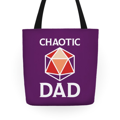Chaotic Dad Tote