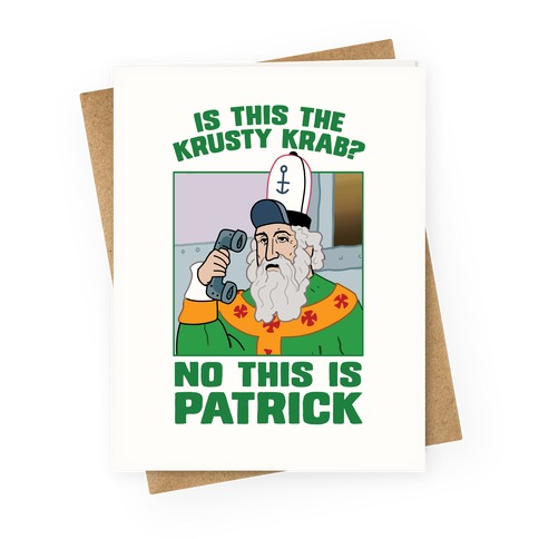 No, This is Patrick Greeting Card