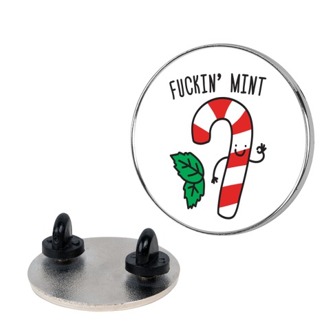 F***in' Mint Candy Cane Pin