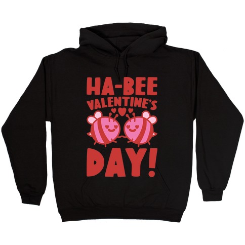 Ha-Bee Valentine's Day Hooded Sweatshirt
