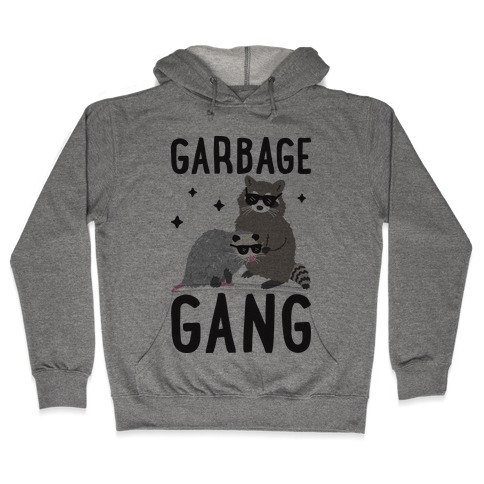 Garbage Gang Hooded Sweatshirt