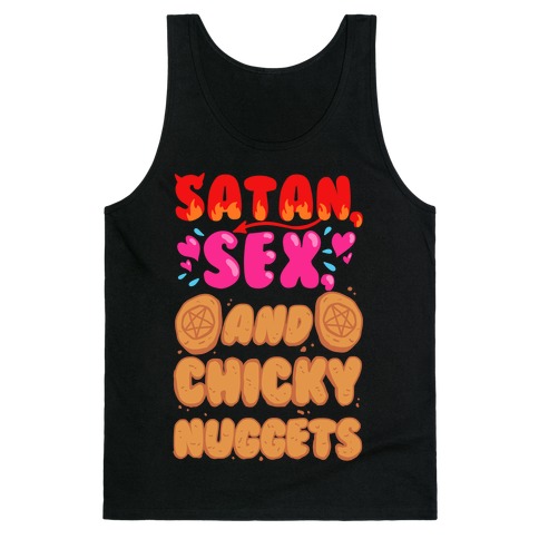 Satan, Sex, and Chicky Nuggets Tank Top