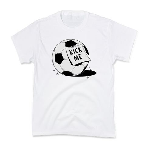 Kick Me Kids T-Shirt