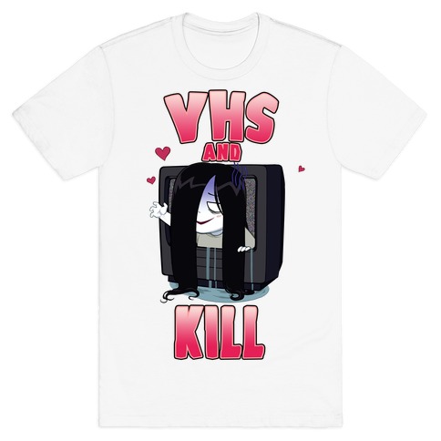 VHS and Kill T-Shirt