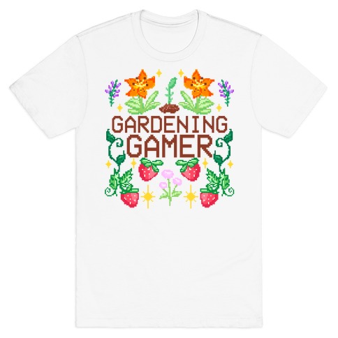 Gardening Gamer T-Shirt