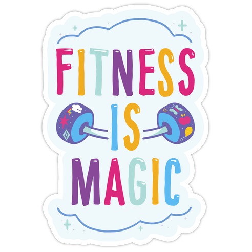 Fitness Is Magic Die Cut Sticker