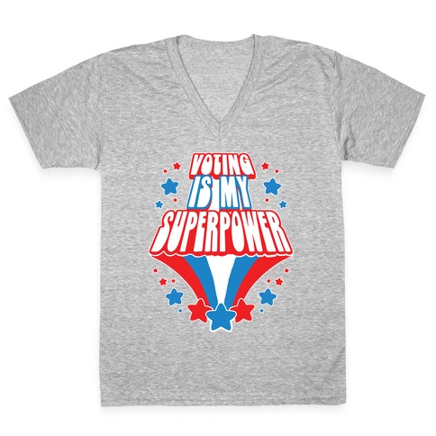 Voting Is My Superpower V-Neck Tee Shirt