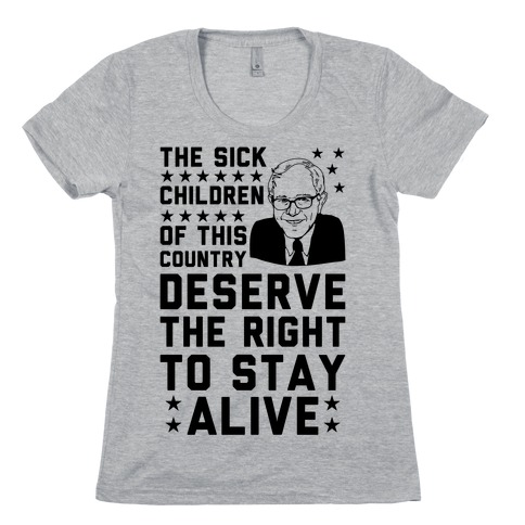 The Right To Stay Alive Bernie Womens T-Shirt