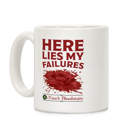Here Lies My Failures Coffee Mug
