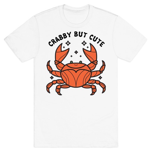 Crabby But Cute T-Shirt