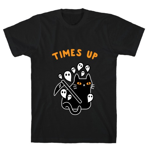 Times Up  T-Shirt