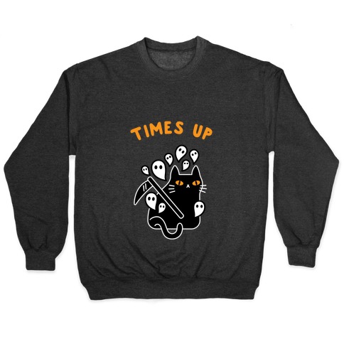 Times Up  Pullover