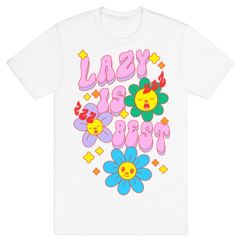Lazy Is Best T-Shirt