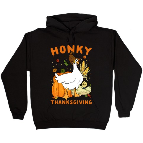 Honky Thanksgiving Hooded Sweatshirt