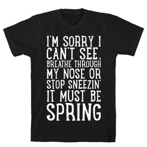It Must Be Spring White print T-Shirt