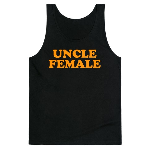 Uncle Female (Orange) Tank Top