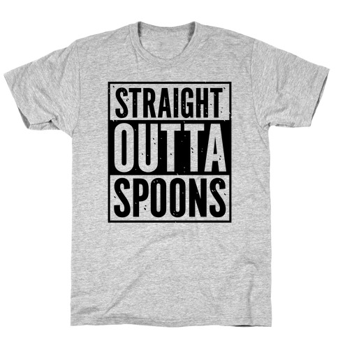 Straight Outta Spoons T-Shirt