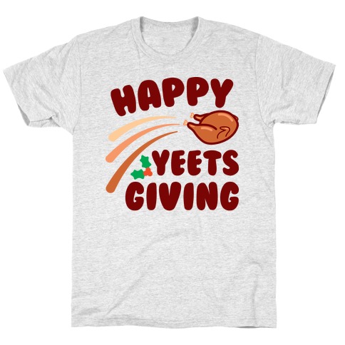 Happy Yeetsgiving Thanksgiving T-Shirt