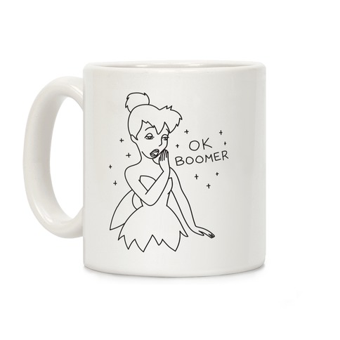 OK Boomer Tinkerbell Parody Coffee Mug