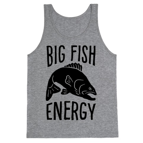 Big Fish Energy Tank Top