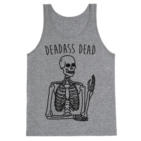 Deadass Dead Skeleton Tank Top