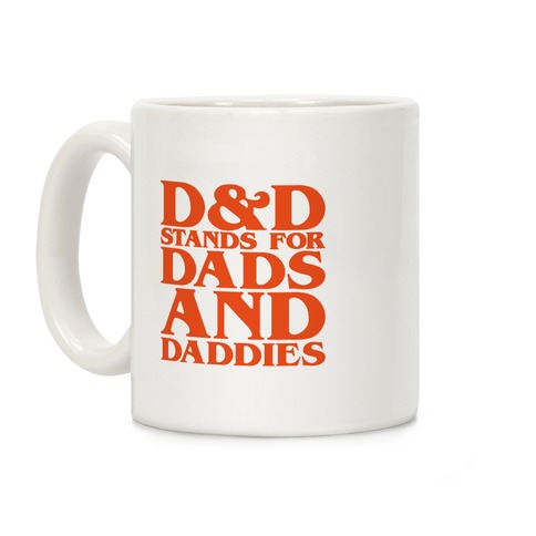 D & D Stands For Dads and Daddies Parody Coffee Mug