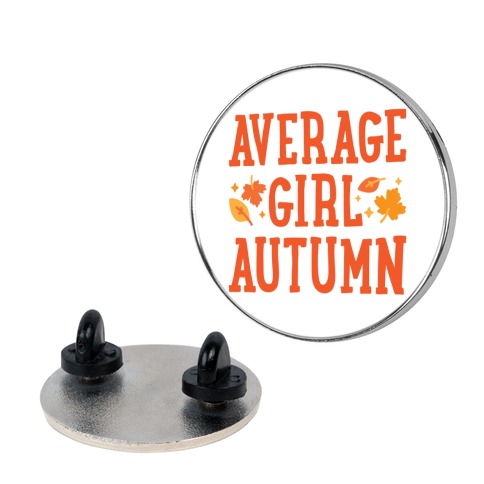 Average Girl Autumn Pin