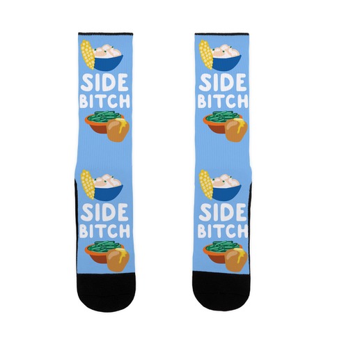 Side Bitch Sock