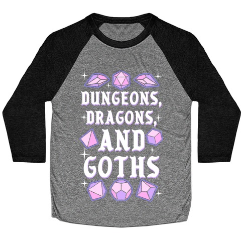 Dungeons, Dragons, And Goths Baseball Tee