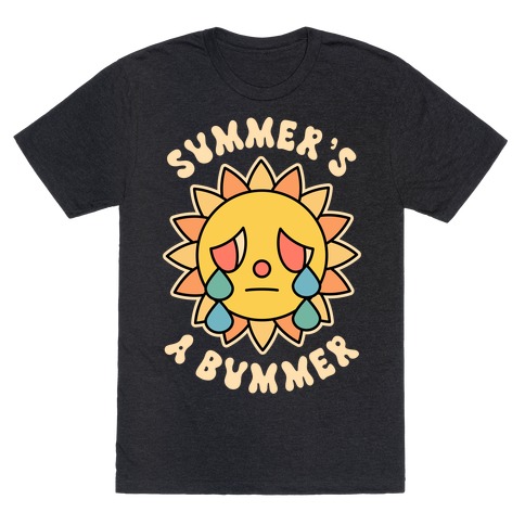 Summer's A Bummer (Retro Sad Sun) T-Shirt