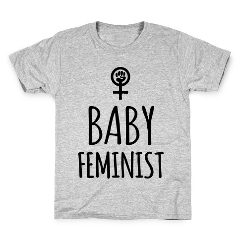 Baby Feminist Kids T-Shirt