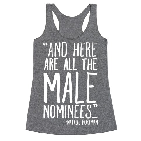 And Here Are All The Male Nominees Racerback Tank Top
