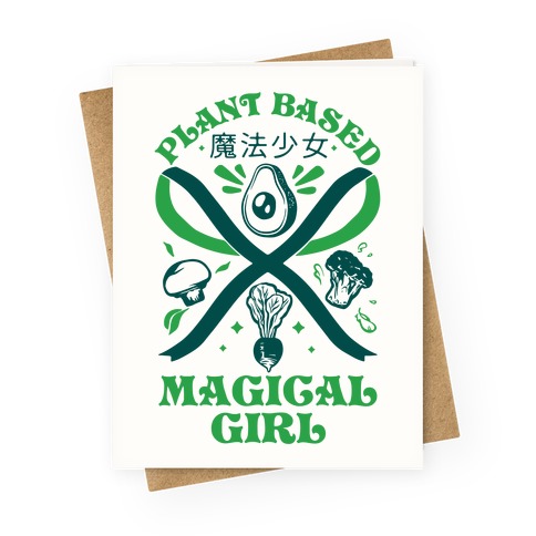 Plant Based Magical Girl Greeting Card
