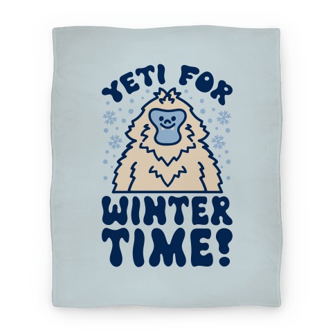 https://images.lookhuman.com/render/standard/asi0SugBOYHweTUrOJG0S0kamAgSHngH/blanket50fl-whi-one_size-t-yeti-for-winter-time.jpg