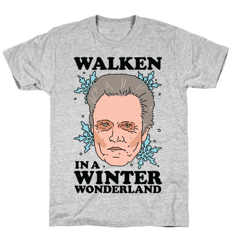 Walken in a Winter Wonderland T-Shirt