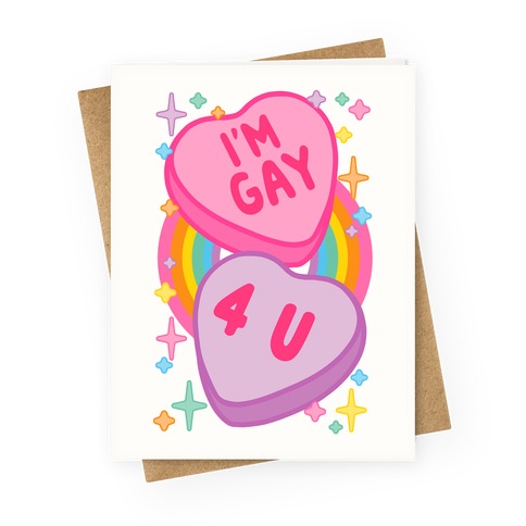 I'm Gay For You Candy Hearts Greeting Card