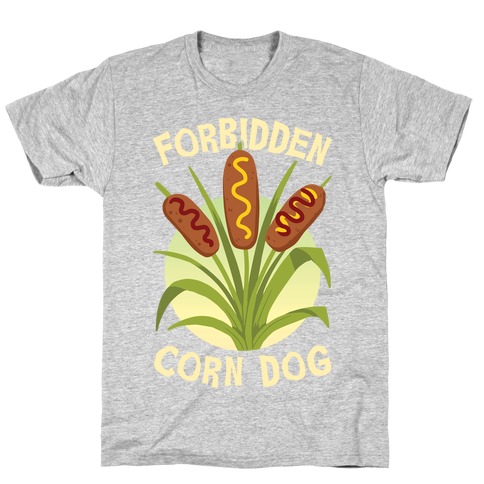 Forbidden Corndog T-Shirt